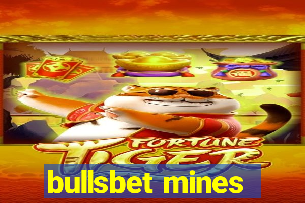 bullsbet mines